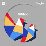 Wilco - Spotify Singles