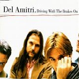 Del Amitri - Driving With The Brakes On