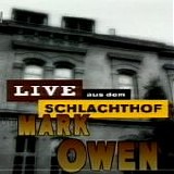 Owen, Mark - Live Aus Dem Schlachthof, Munich