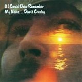 Crosby, David - If I Could Only Remember My Name