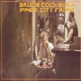 Cockburn, Bruce - Inner City Front