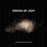 Phillips, Anthony - Strings Of Light