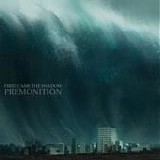 First Came The Shadow - Premonition