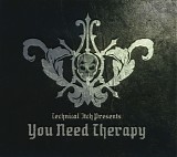 Various artists - Technical Itch presents You Need Therapy