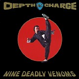 Depth Charge - Nine Deadly Venoms (+ CD Single)