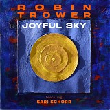 Robin Trower - Joyful Sky