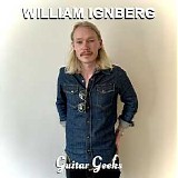 Guitar Geeks - #0389 - William Ignberg, 2024-05-23