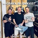 Guitar Geeks - #0391 - Michael Blomkvist, 2024-06-06