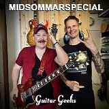 Guitar Geeks - #0393 - Midsommarspecial, 2024-06-20