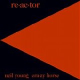 Young, Neil - Reactor