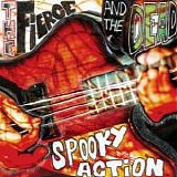 Fierce And The Dead, The - Spooky Action