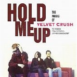 Velvet Crush - Hold Me Up