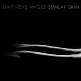 Umphrey's McGee - Similar Skin Bonus