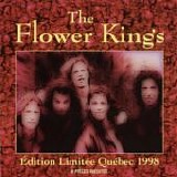 Flower Kings, The - Edition Limitée Québec