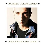 Marc Almond - The Stars We Are [Expanded Edition]