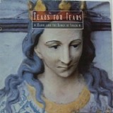 Tears For Fears - Raoul And The Kings Of Spain