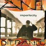 DiFranco, Ani - Imperfectly