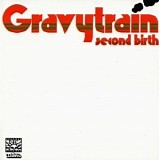 Gravy Train - Second Birth