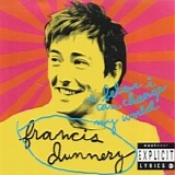 Dunnery, Francis - I Believe I Can Change My World