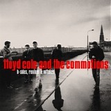 Cole, Lloyd And The Commotions - b-Sides. Remixes & Outtakes