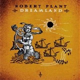 Plant, Robert - Dreamland