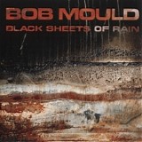 Mould, Bob - Black Sheets Of Rain