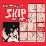 Skip Bifferty - The Story Of Skip Bifferty