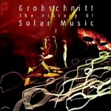 Grobschnitt - Die Grobschnitt Story 3.2: The History Of Solar Music 2