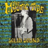 Mystic Tide, The - Solid Sound / Solid Ground