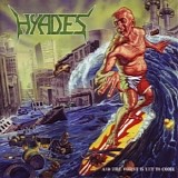 Hyades - And The Worst Is Yet To Come