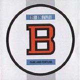 Bad Company - Fame And Fortune