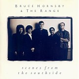 Bruce Hornsby and The Range - scenes from the southside