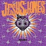 Jesus Jones - Doubt