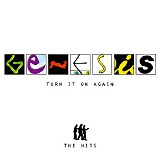 Genesis - Turn It On Again: The Hits