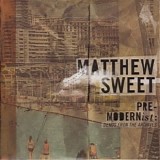 Sweet, Matthew - Pre-modernist Demos From The Archives