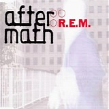 R.E.M. - Aftermath