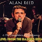 Reed, Alan - Live From The Razor's Edge