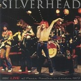 Silverhead - Live 1973