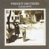 Pernice Brothers - Clear Spot