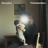 Remy Zero - The Golden Hum