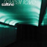 Saltine - Reveal Love