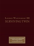 Wainwright III, Loudon - Surviving Twin