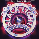 Black Light Orchestra - Once Upon A Time...