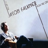 Falkner, Jason - I'm OK You're Okay Demos