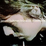 Falkner, Jason - Miracle Medicine (Subpop)