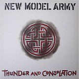 New Model Army - Thunder And Consolation