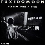 Tuxedomoon - Scream With A View