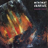 Minimal Compact - Raging Souls