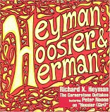 Richard X. Heyman - Heyman, Hoosier & Herman