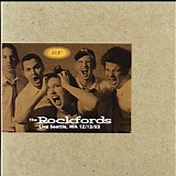 Rockfords, The - 2003.12.13 - Seattle